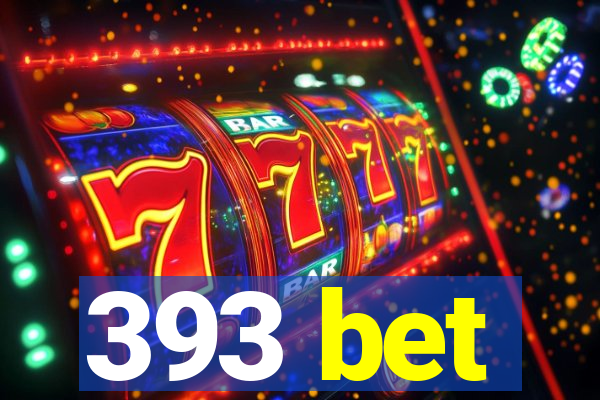 393 bet